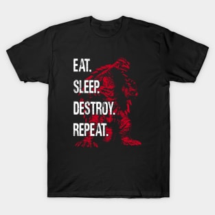 GAMERA 1999 - Eat Sleep Destroy Repeat T-Shirt